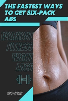 Paperback The Fastest Ways tо Get Six-Pack Abs: Workout Fitness Wight Loss Book