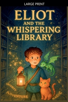 Paperback Eliot And The Whispering Library [Large Print] Book