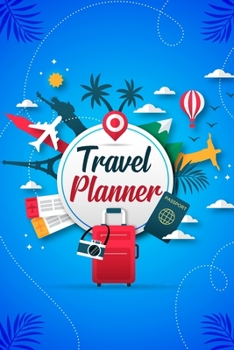 Paperback Travel Planner: Travel Journal With Checklists, Itineraries, Journal Entries and More! Book