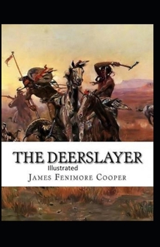 Paperback The Deerslayer Illustrated Book