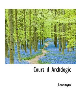 Paperback Cours D Archdogic [Large Print] Book