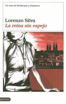 La reina sin espejo - Book #5 of the Bevilacqua y Chamorro