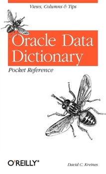 Paperback Oracle Data Dictionary Pocket Reference: Views, Columns & Tips Book
