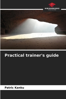 Paperback Practical trainer's guide Book