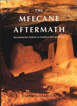 Paperback Mfecane Aftermath: Reconstructive Debates in Southern African History Book