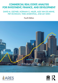 Commercial Real Estate Analysis for Investment, Finance and Development (American Real Estate Society Book Series)