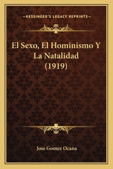 El Sexo, El Hominismo Y La Natalidad (1919)