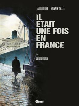 Il était une fois en France, Tome 6 : La terre promise - Book #6 of the Il était une fois en France