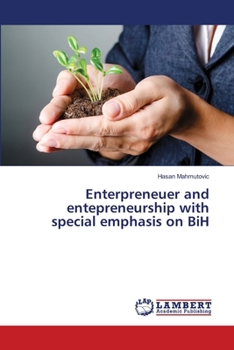 Paperback Enterpreneuer and entepreneurship with special emphasis on BiH Book