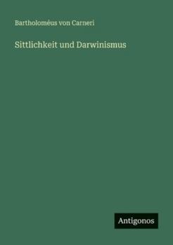 Paperback Sittlichkeit und Darwinismus [German] Book