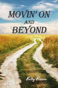 Paperback Movin' On and Beyond Book