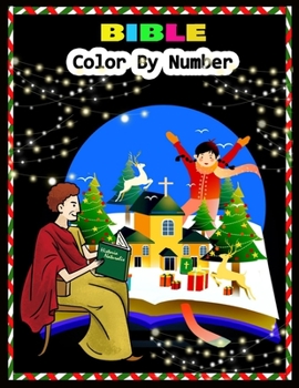 Paperback BIBLE Color By Number: Bible Coloring Activity Book for Christians: Books for Smart Kids Book