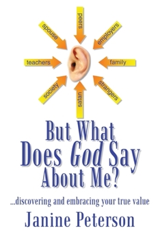 Paperback But What Does God Say About Me?: ...discovering and embracing your true value Book