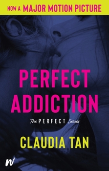 Perfect Addiction - Book #2 of the Perfect Series