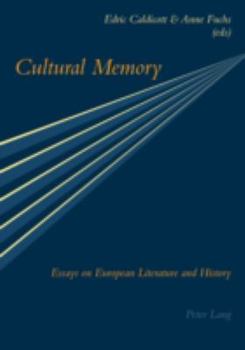 Paperback Cultural Memory: Essays on European Literature and History Book