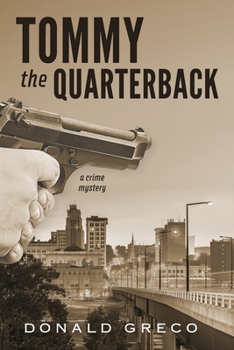 Paperback Tommy the Quarterback: A Crime Mystery Book