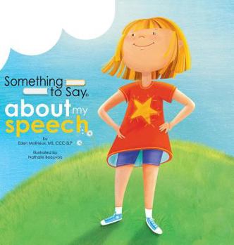 Hardcover Something to Say about My Speech Book