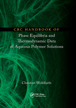 Paperback CRC Handbook of Phase Equilibria and Thermodynamic Data of Aqueous Polymer Solutions Book