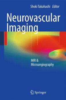 Hardcover Neurovascular Imaging: MRI & Microangiography Book
