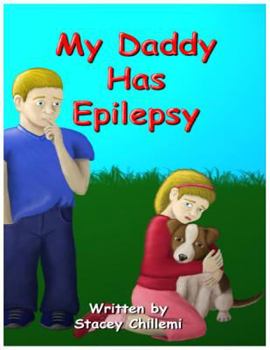 Paperback My Daddy Has Epilepsy Book