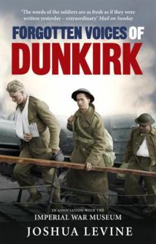 Paperback Forgotten Voices of Dunkirk Book