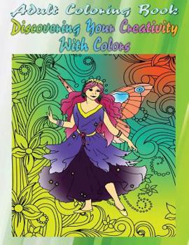 Paperback Adult Coloring Book Discovering Your Creativity With Colors: Mandala Coloring Book