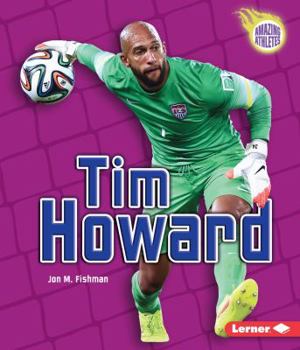 Tim Howard - Book  of the Amazing Athletes
