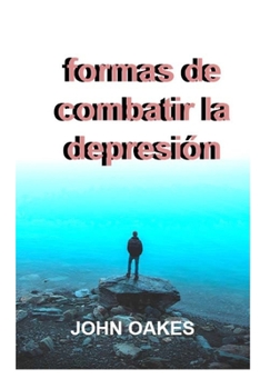 Paperback Formas de combatir la depresión [Spanish] Book