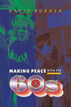 Paperback Making Peace with the 60s Book