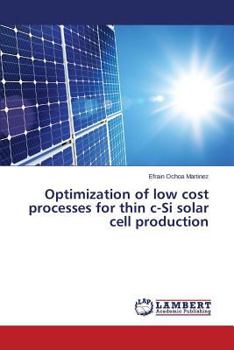 Paperback Optimization of low cost processes for thin c-Si solar cell production Book