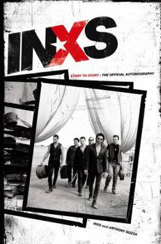 Paperback Inxs: Story to Story: The Official Autobiography Book