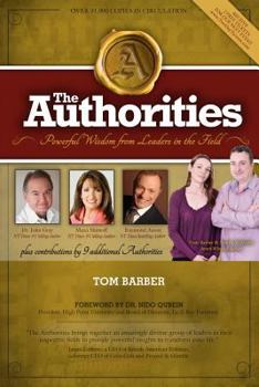 Paperback The Authorities: Tom Barber: Powerful Wisdom from Leaders in the Field Book