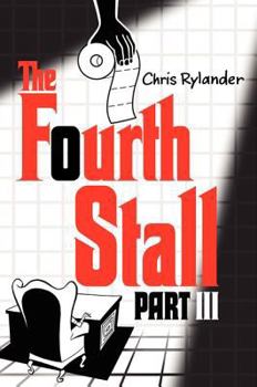 The Fourth Stall Part III - Book #3 of the Fourth Stall
