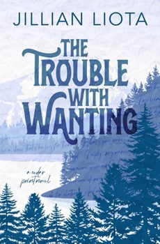 Paperback The Trouble with Wanting: Special Edition Book