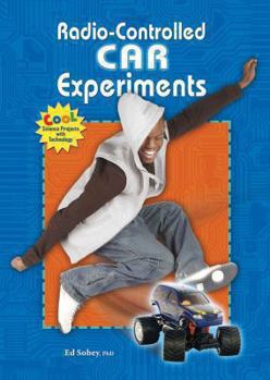 Radio-Controlled Car Experiments - Book  of the Cool Science Projects with Technology