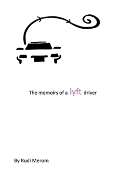 Paperback The Memoir of a Lyft Driver Book
