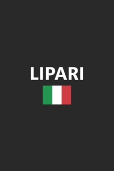 Lipari: Italy Italian Italia Flag Country Notebook Journal Lined Wide Ruled Paper Stylish Diary Vacation Travel Planner 6x9 Inches 120 Pages Gift