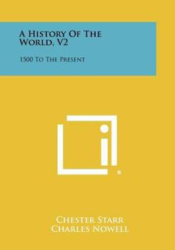 Paperback A History of the World, V2: 1500 to the Present Book