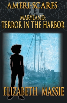 Ameri-scares: Maryland: Terror in the Harbor - Book  of the Ameri-scares