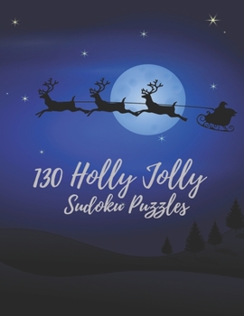 Paperback 130 Holly Jolly Sudoku Books!: Intermediate Edition Book