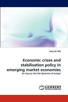 Paperback Economic Crises and Stabilisation Policy in Emerging Market Economies Book