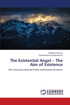 The Existential Angst - The Aim of Existence