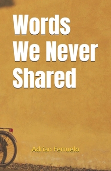 Words We Never Shared