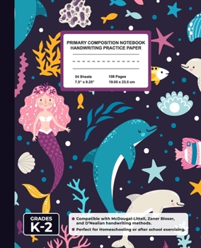 Primary Composition Notebook Handwriting Practice Paper: Mermaid & Dolphines Blank Writing Sheets for Kindergarten to 2nd Grade Elementary Students, School Exercise Book for Kids