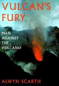 Hardcover Vulcan's Fury: Man Against the Volcano Book