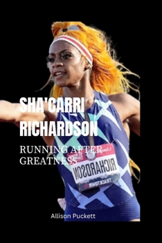 Paperback Sha'Carri Richardson: Running after Greatness Book