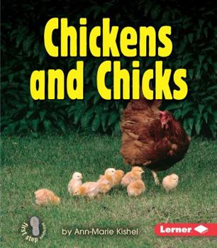 Chickens and Chicks - Book  of the First Step Nonfiction
