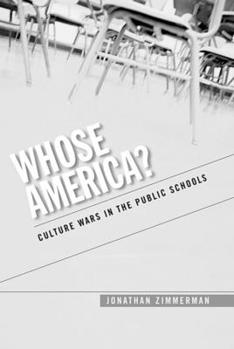 Paperback Whose America?: Culture Wars in the Public Schools Book