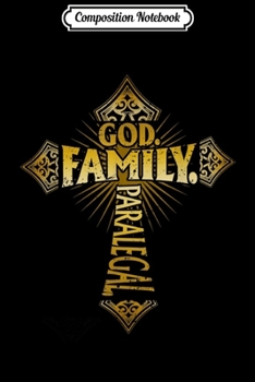 Paperback Composition Notebook: God Family Paralegal for Christain Journal/Notebook Blank Lined Ruled 6x9 100 Pages Book