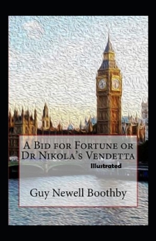 Paperback A Bid for Fortune or Dr Nikolas Vendetta illustrated Book